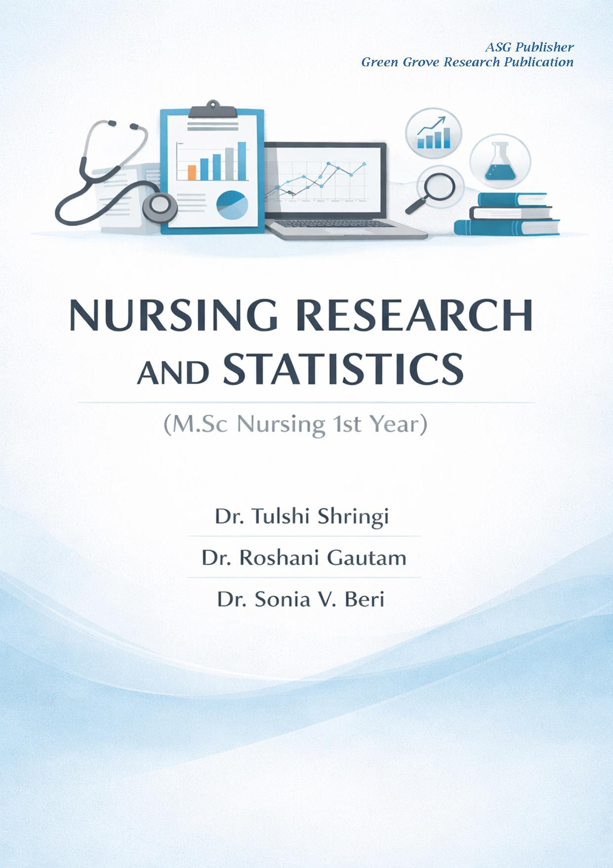 NURSING RESEARCH AND STATISTICS (M.Sc Nursing 1st year)