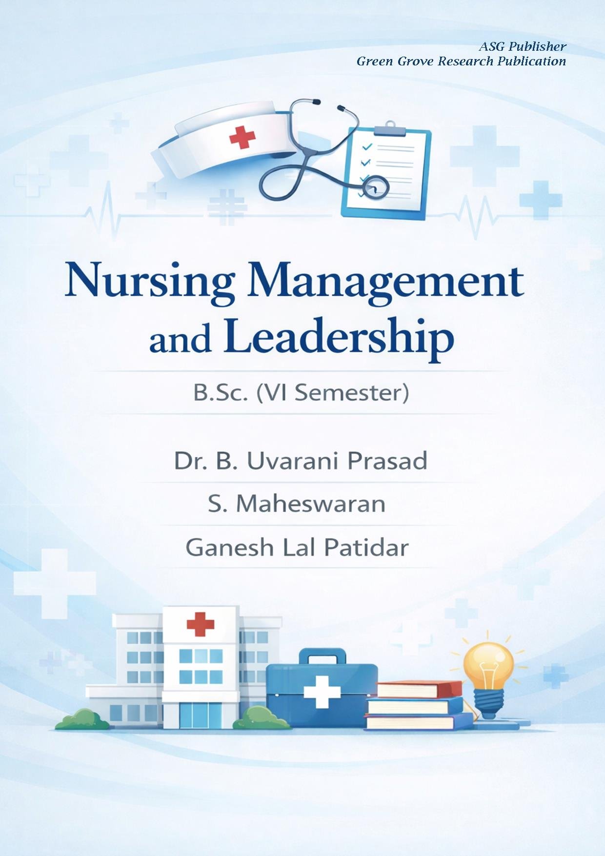 Nursing Management and leadership B. Sc. VI Semester