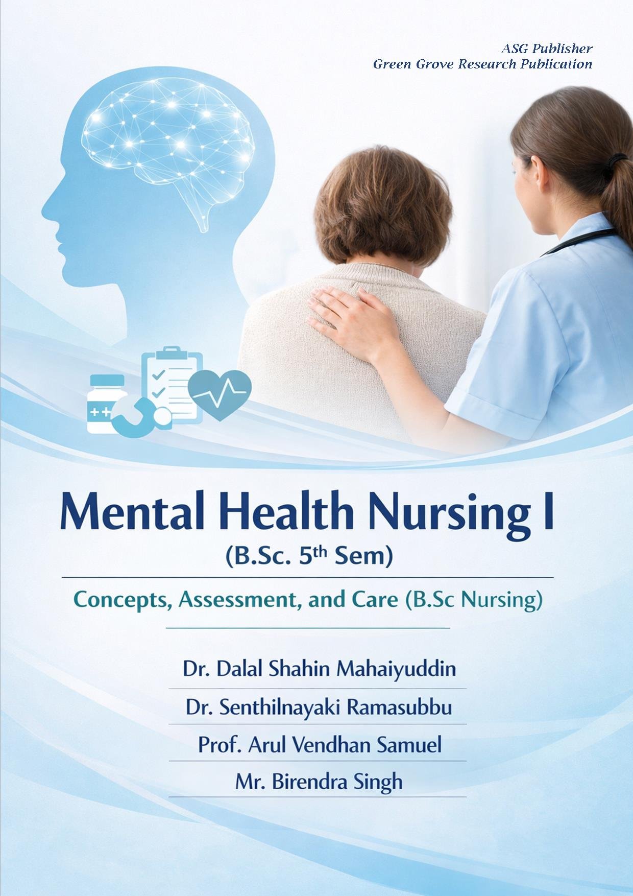 Mental Health Nursing I (B. Sc. 5th Sem) Concepts, Assessment, and Care (B.Sc Nursing)