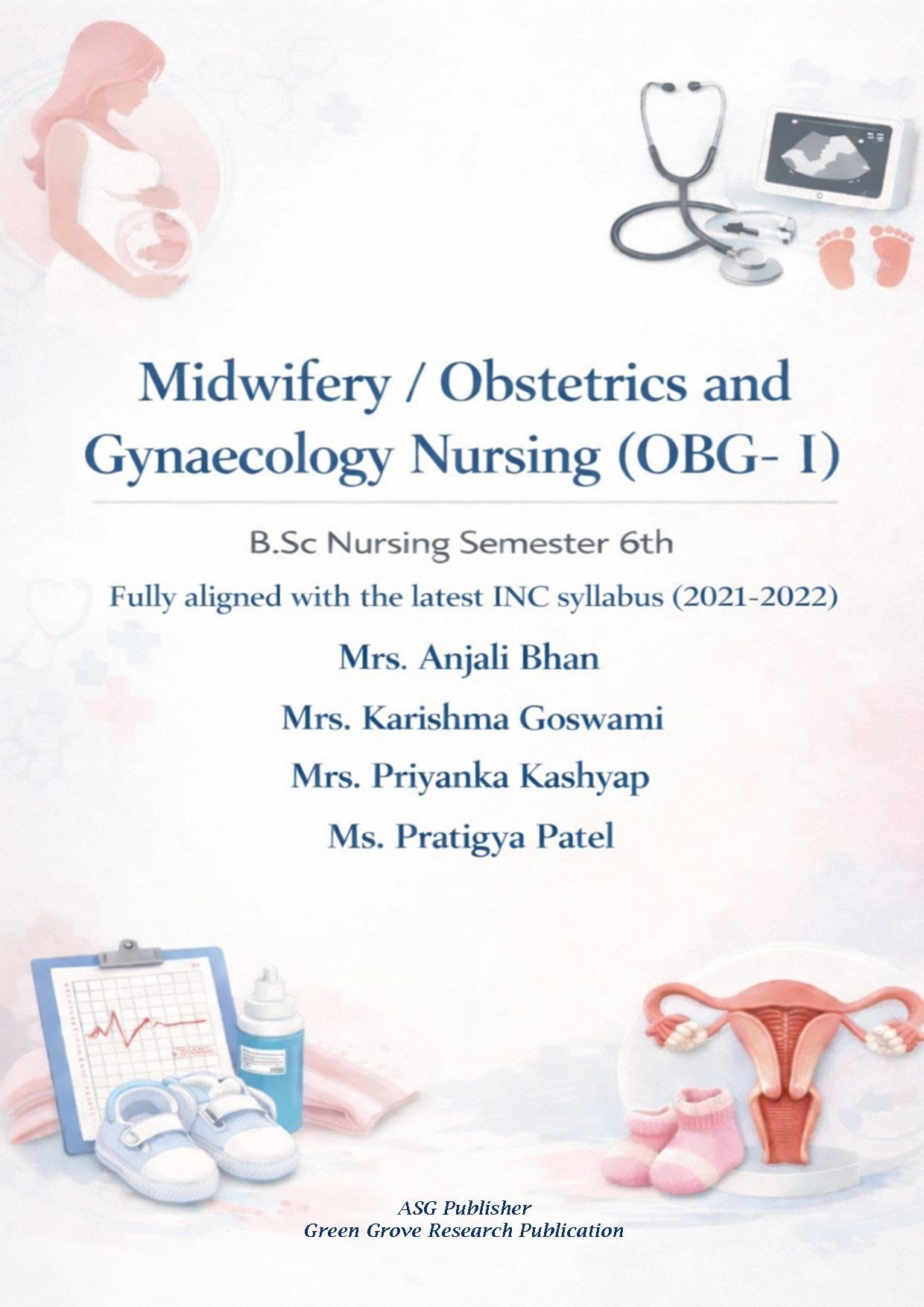 Midwifery/Obstetrics and Gynaecology Nursing (OBG- I) (B.Sc Nursing Semester 6th)