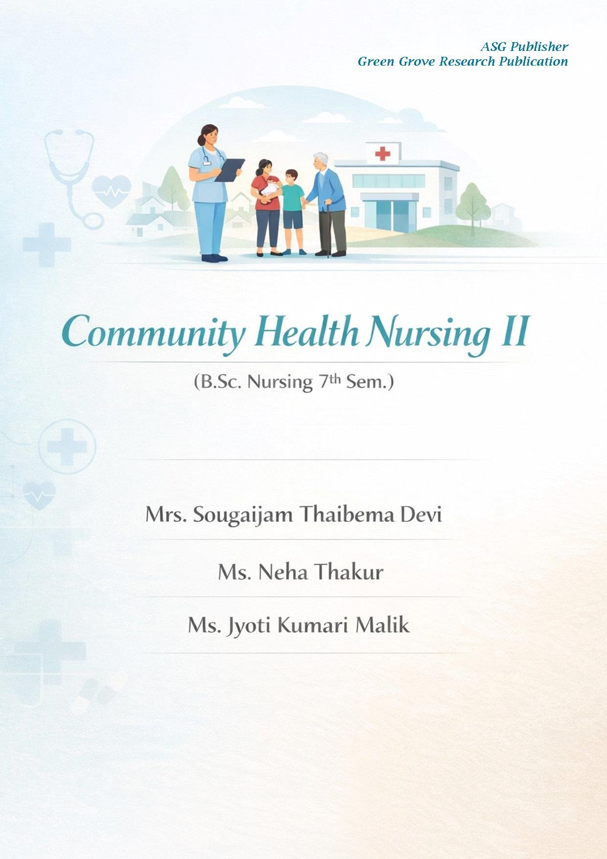 Community Health Nursing II  (B.Sc. Nursing 7th sem.)