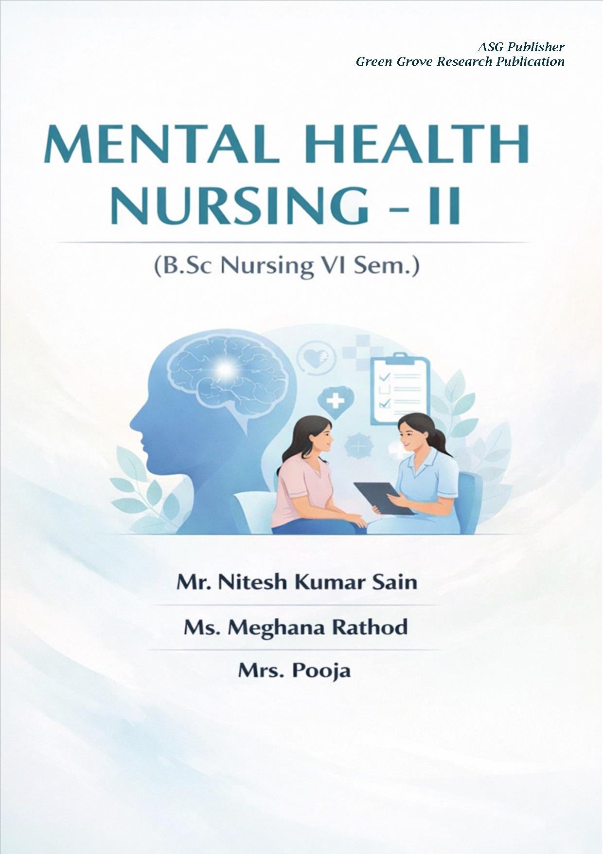 MENTAL HEALTH NURSING - II (B.Sc Nursing VI Sem.)